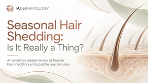 Seasonal Hair Shedding: Is It Really a Thing?